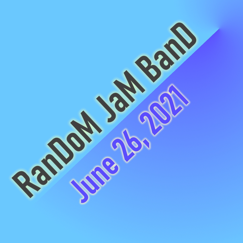 'Live Random Jam in The Jam Room  - June 26, 2021' Cover Art